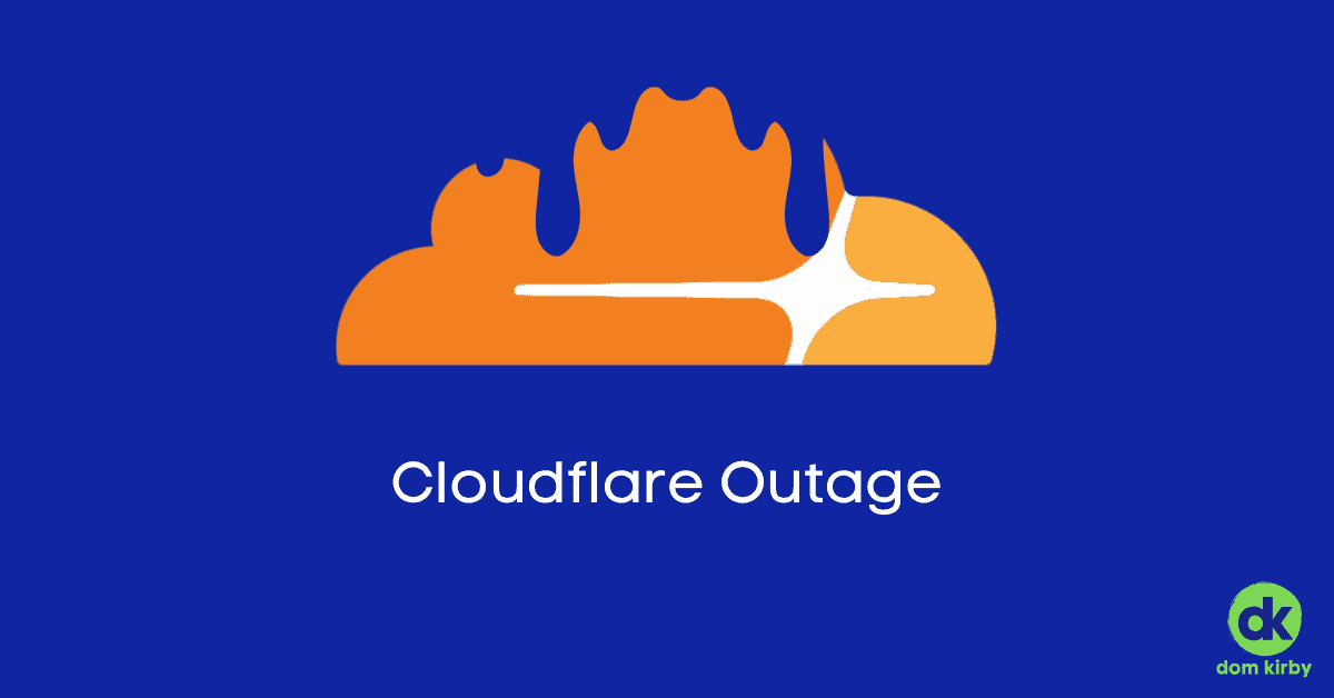 Let's Talk About the Cloudflare Outage