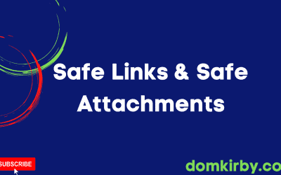 Modern Security Baby Step: Safe Links and Safe Attachments